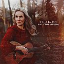 Heidi Talbot Sing It For A Lifetime CD