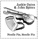Jackie Oates & John Spiers Needle Pin Needle Pin CD