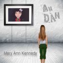 Mary Ann Kennedy An Dan