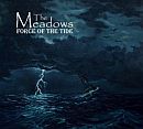 The Meadows CD Force Of The Tide